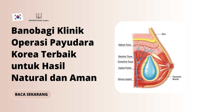 klinik operasi payudara Korea