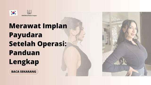 merawat implan payudara