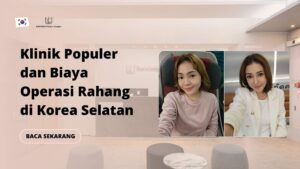 Klinik Populer dan Biaya Operasi Rahang di Korea Selatan